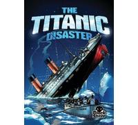 Adam Stone Titanic Disaster (Copertina rigida) Disaster Stories