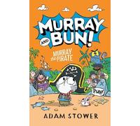 Adam Stower Murray the Pirate (Copertina rigida) Murray and Bun