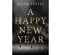 Adam Styles A Happy New Year - The Striking Clock (Tascabile)