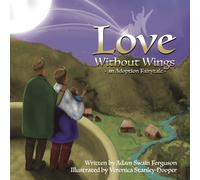 Adam Swain Ferguson Love Without Wings (Tascabile)