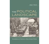 Adam T Smith The Political Landscape (Tascabile)