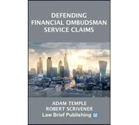 Adam Temple Robert Scrive Defending Financial Ombudsman Service Cla (Tascabile)