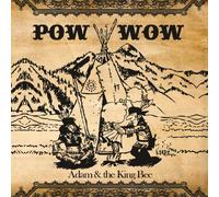 Adam & The King Bee - Pow Wow