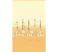 Adam Tomkins Our Republican Constitution (Tascabile)