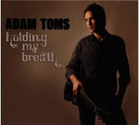 Adam Toms - Holding My Breath