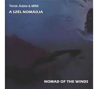 ADAM, TOROK & MINI - NOMAD OF THE WINDS