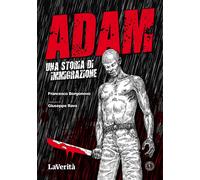 Adam. Una storia di immigrazione - [Ferrogallico]