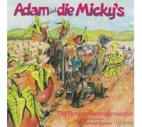 Adam & die Micky'S - Die Runkelroiweroppmaschin