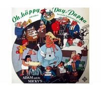 Adam und die Micky's - Oh, häppy Day, Pappa