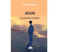 Adam: Une mémoire inversée