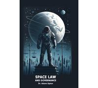 Adam Upton Space Law and Governance (Tascabile)