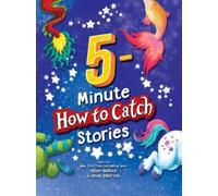 Adam Wallace 5-Minute How to Catch Stories (Copertina rigida) How to Catch