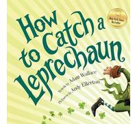 Adam Wallace How to Catch a Leprechaun (Copertina rigida) How to Catch