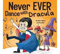 Adam Wallace Mary Nhin Never EVER Dance with a Dracula (Tascabile) Never Ever