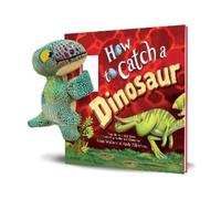 Adam Wallace Snap & Snuggle: How to Catch a Dinosaur (Copertina rigida)
