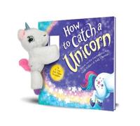 Adam Wallace Snap & Snuggle: How to Catch a Unicorn (Copertina rigida)