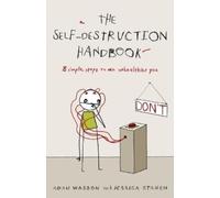 Adam Wasson Jessica Stamen The Self-Destruction Handbook (Tascabile)