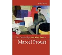 Adam Watt The Cambridge Introduction to Marcel Proust (Tascabile)