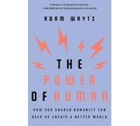 Adam Waytz The Power of Human (Tascabile)