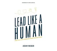 Adam Weber Verne Harnish Lead Like a Human (Tascabile)