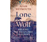 Adam Weymouth Lone Wolf (Copertina rigida)