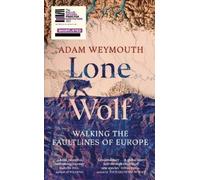 Adam Weymouth Lone Wolf (Copertina rigida)