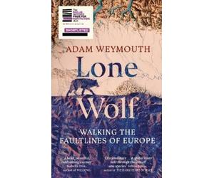 Adam Weymouth Lone Wolf (Copertina rigida)