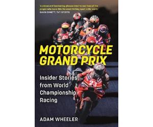Adam Wheeler Motorcycle Grand Prix (Copertina rigida)