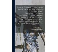 Adam Willis Kir British Finance During and After the war, 191 (Copertina rigida)