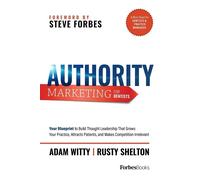 Adam Witty Rusty Shelton Authority Marketing For Dentists (Tascabile)