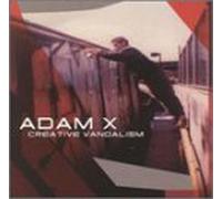 ADAM X - CREATIVE VANDALISM