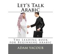 Adam Yacoub Let's Talk Arabic (Tascabile)