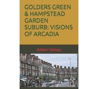 Adam Yamey Golders Green & Hampstead Garden Suburb (Tascabile)