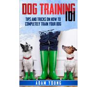 Adam Young Dog Training 101 (Tascabile)