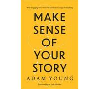 Adam Young Make Sense of Your Story (Tascabile)