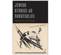 Adam Zachary Newton Jewish Studies As Counterlife (Tascabile)
