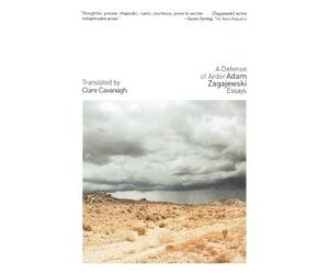 Adam Zagajewski Clare Cavanagh A Defense of Ardor (Tascabile)