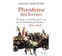 Adam Zamoyski A Phantome des Terrors: Die Angst vor der Revolution u (Tascabile)
