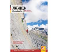 Adamello. Le vie del cielo. Versante Est. Vie classiche e moderne. Val di Fumo, Val di San Valentino, Val Borzago, Val di Genova, Vedrette della Lobbia e del Mandron. Ediz. tedesca (Vol. 1)