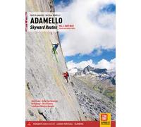 Adamello. Skyward routes. Vol. 1: East face