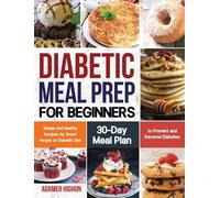 Adamer Highon Diabetic Meal Prep for Beginners (Copertina rigida)