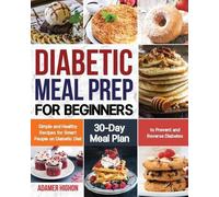 Adamer Highon Diabetic Meal Prep for Beginners (Tascabile)
