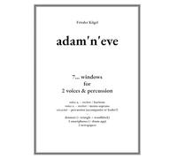 adam'n'eve: 7 windows for 2 voices & percussion