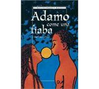 Adamo come una fiaba