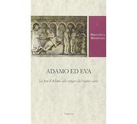 Adamo ed Eva. Le Jeu d'Adam: alle origini del teatro sacro