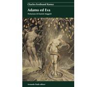 Adamo ed Eva - Ramuz Charles Ferdinand