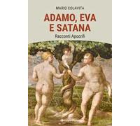 Adamo, Eva e Satana. Racconti apocrifi