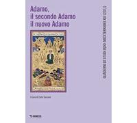 Adamo, il secondo Adamo, il nuovo Adamo