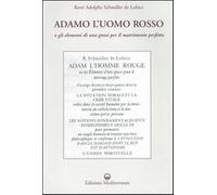 Adamo l'uomo rosso o gli elementi di una gnosi per il matrimonio perfetto ...