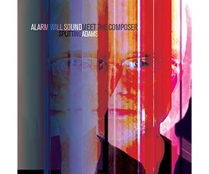 Adams/ Alarm Will Sound/ Pierson - Splitting Adams With Meet The Composer